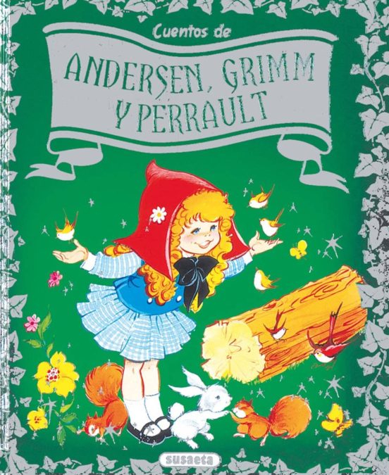 CUENTOS DE ANDERSEN, GRIMM Y PERRAULT VV.AA. Casa del Libro