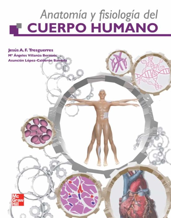 Anatomia Y Fisiologia Del Cuerpo Humano J A F Tresguerres Casa Del Libro