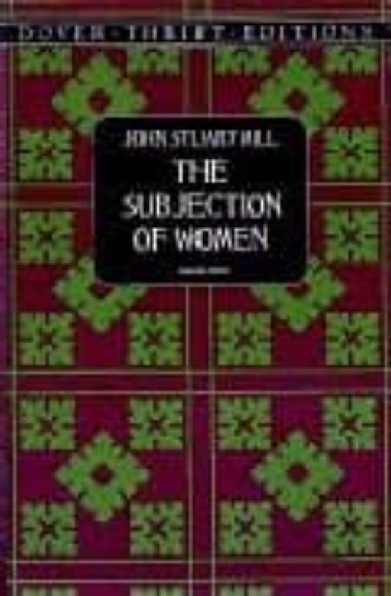 the subjection of women book the subjection of women book