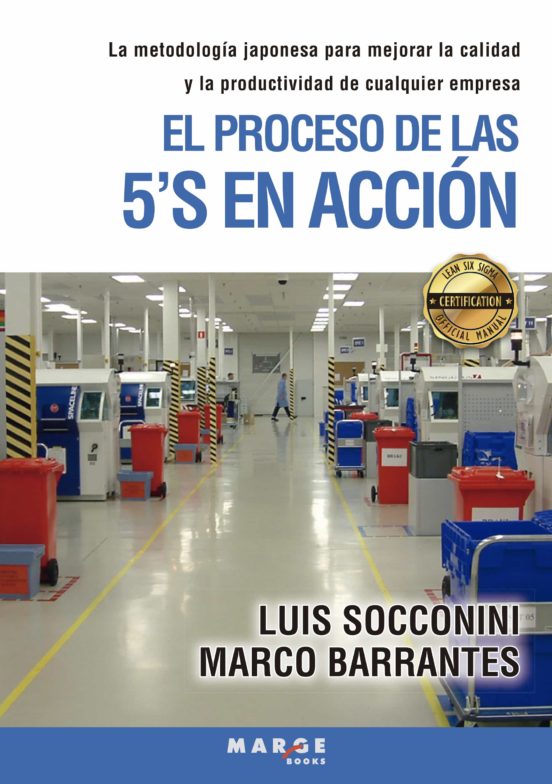 Ebook EL PROCESO DE LAS 5’S EN ACCIÓN EBOOK de LUIS SOCCONINI Casa del Libro Ebook EL PROCESO DE LAS 5’S EN ACCIÓN EBOOK de LUIS SOCCONINI Casa del Libro