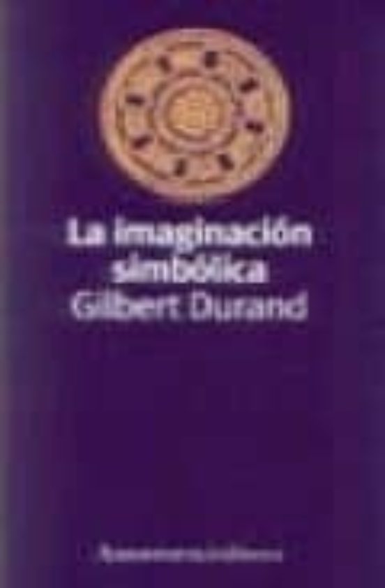 LA IMAGINACION SIMBOLICA | GILBERT DURAND | Casa Del Libro Colombia