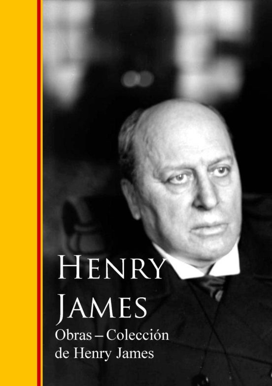 Ebook OBRAS COLECCION DE HENRY JAMES EBOOK de HENRY JAMES Casa del Libro Ebook OBRAS COLECCION DE HENRY JAMES EBOOK de HENRY JAMES Casa del Libro