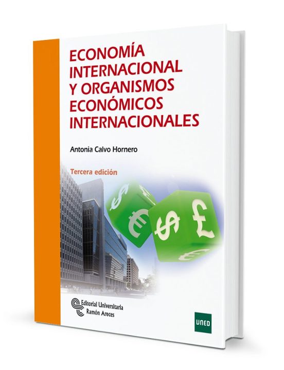 ECONOMIA INTERNACIONAL Y ORGANISMOS ECONOMICOS INTERNACIONALES ...