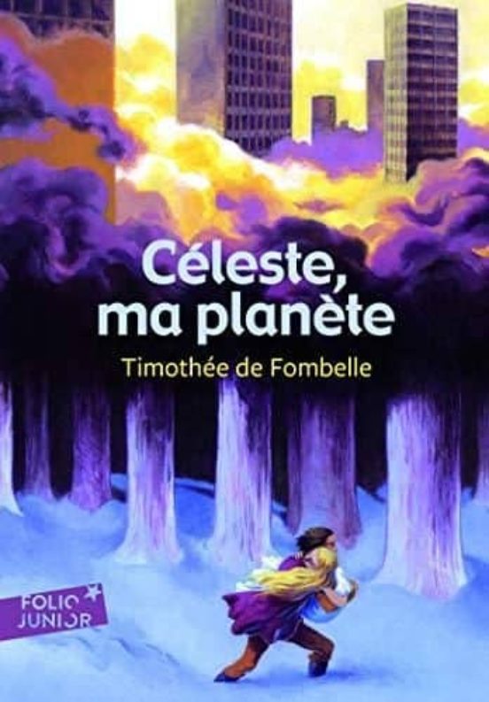 Céleste Ma Planète Résumé Chapitre 2 CÉLESTE, MA PLANÈTE | TIMOTHEE DE FOMBELLE | Casa del Libro