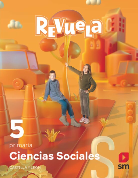 Ciencias Sociales 5º Educacion Primaria Proyecto Revuela Castilla Y LeÓn Ed 2022 Mec Con Isbn 2387