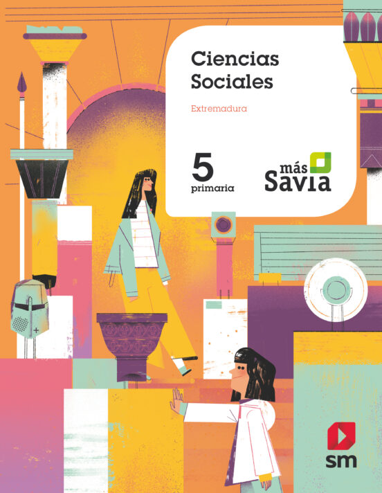 Ciencias Sociales 5º Educacion Primaria Mas Savia Ed 2020 Extremadura Con Isbn 9788413183442 9903