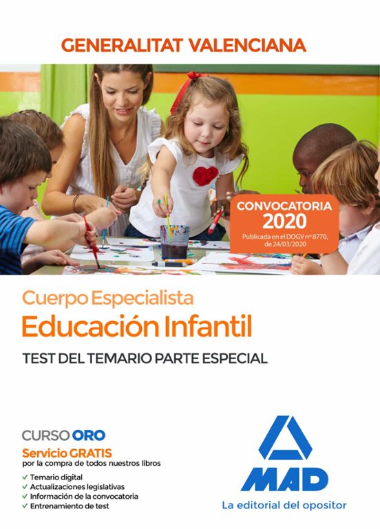 CUERPO ESPECIALISTA EN EDUCACION INFANTIL DE LA ADMINISTRACION DE LA GENERALITAT VALENCIANA: TEST DEL TEMARIO DE LA PARTE ESPECIAL