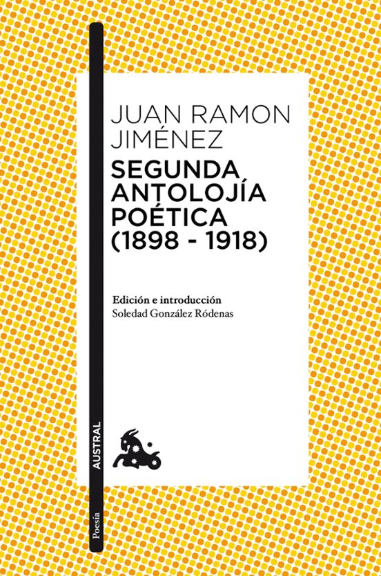segunda antolojia poetica (1898-1918)-juan ramon jimenez-9788467050042