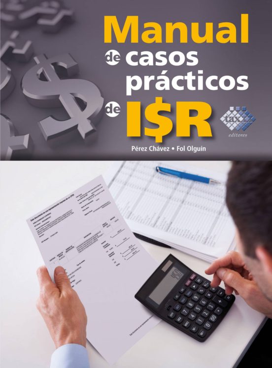 Manual De Casos PrÁcticos De Isr 2016 Ebook JosÉ PÉrez ChÁvez 8531