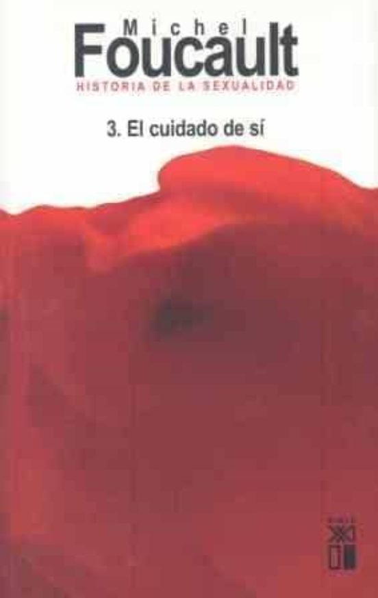 Historia De La Sexualidad 3 El Cuidado De Si Michel Foucault Casa Del Libro Colombia 3637