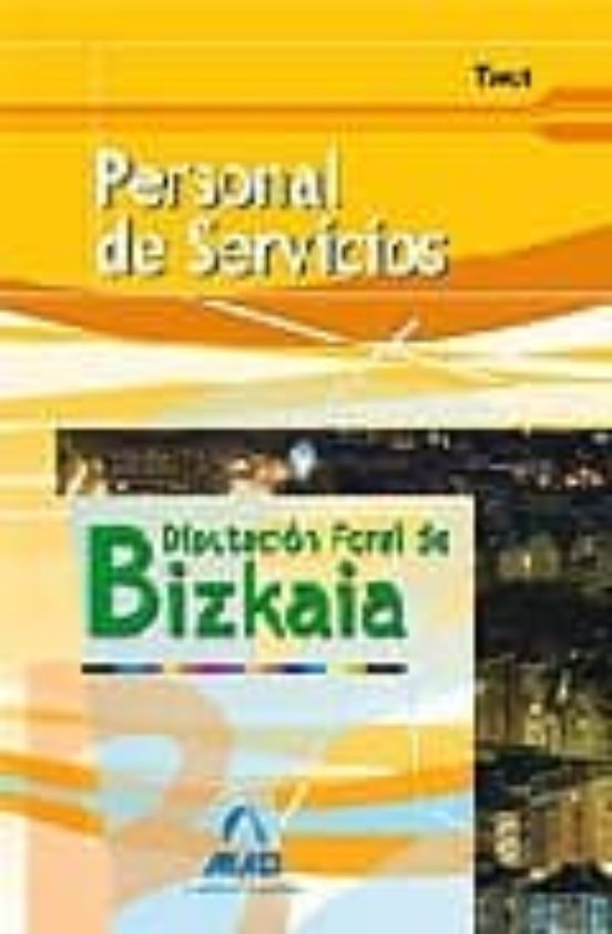 PERSONAL DE SERVICIOS DE LA DIPUTACION FORAL DE BIZKAIA: TEST