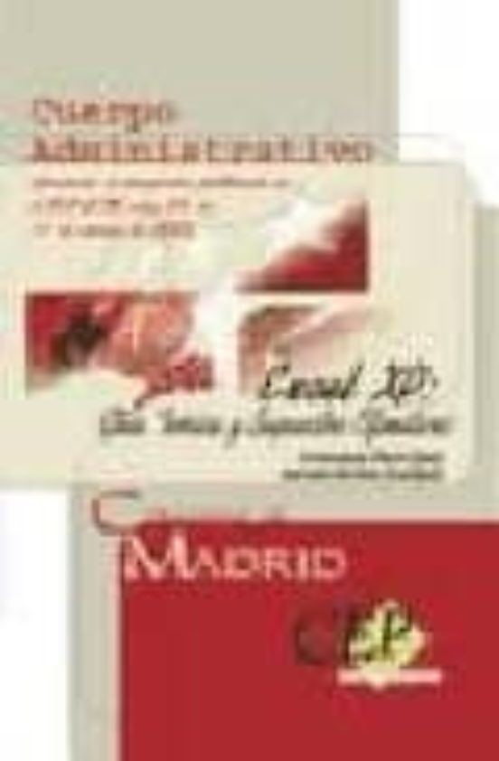 EXCEL XP: GUIA TEORIA Y SUPUESTOS OFIMATICOS (CUERPO ADMINISTRATI VO COMUNIDAD DE MADRID)
