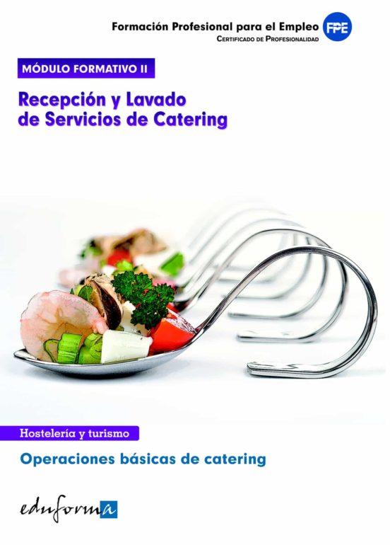 MODULO FORMATIVO 2. RECEPCION Y LAVADOS DE SERVICIOS DE CATERING ...