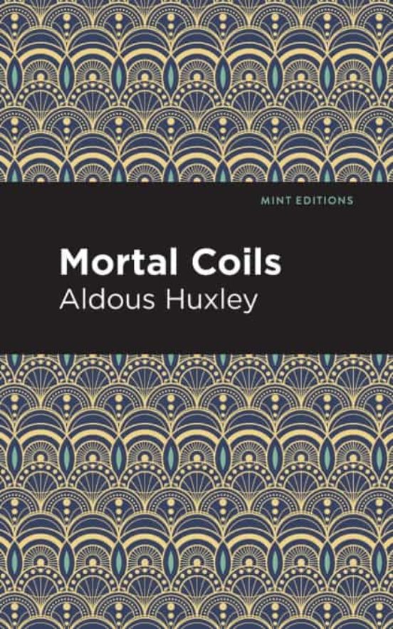 MORTAL COILS de ALDOUS HUXLEY Casa del Libro