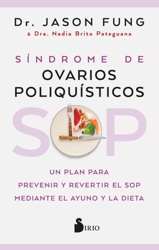 Sop SÍndrome De Ovarios PoliquÍsticos Ebook Nadia Brito Pateguana Casa Del Libro Colombia 4870