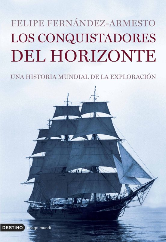 9788423338672 - Los conquistadores del horizonte - Felipe Fernandez-Armesto