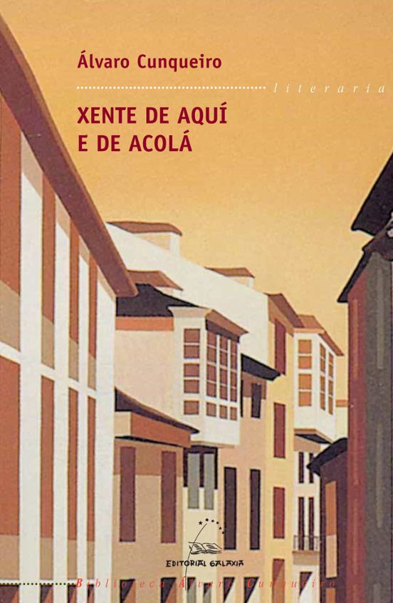 XENTE DE AQUI E DE ACOLA | ALVARO CUNQUEIRO | Casa Del Libro