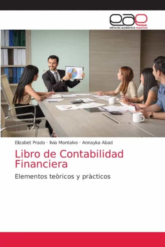 Libro De Contabilidad Financiera De Elizabet Pradoilvia Montalvoannayka Abad Casa Del Libro 2674