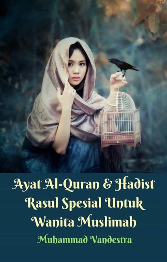 AYAT AL QURAN HADIST  RASUL SPESIAL UNTUK WANITA MUSLIMAH  