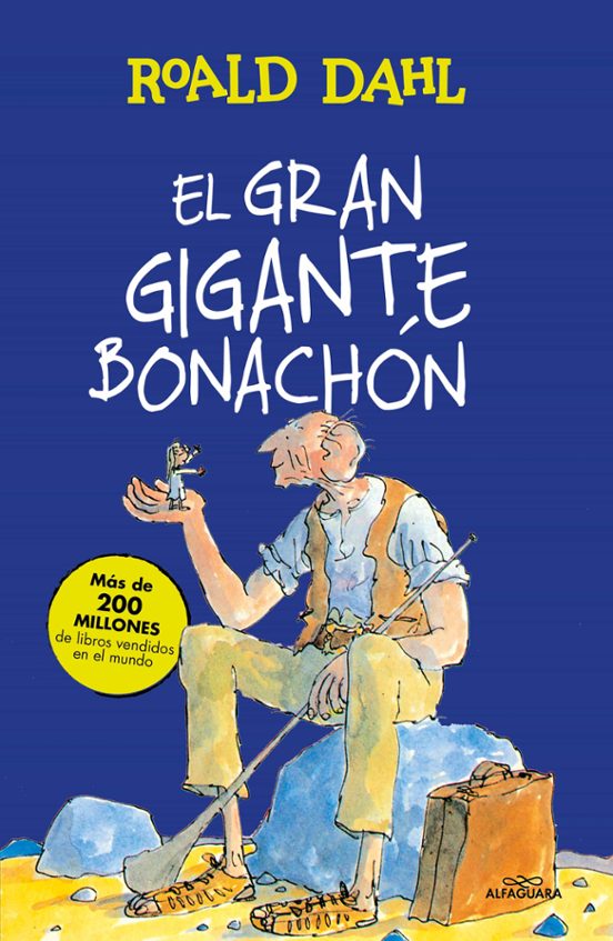 EL GRAN GIGANTE BONACHON ROALD DAHL Casa del Libro EL GRAN GIGANTE BONACHON ROALD DAHL Casa del Libro