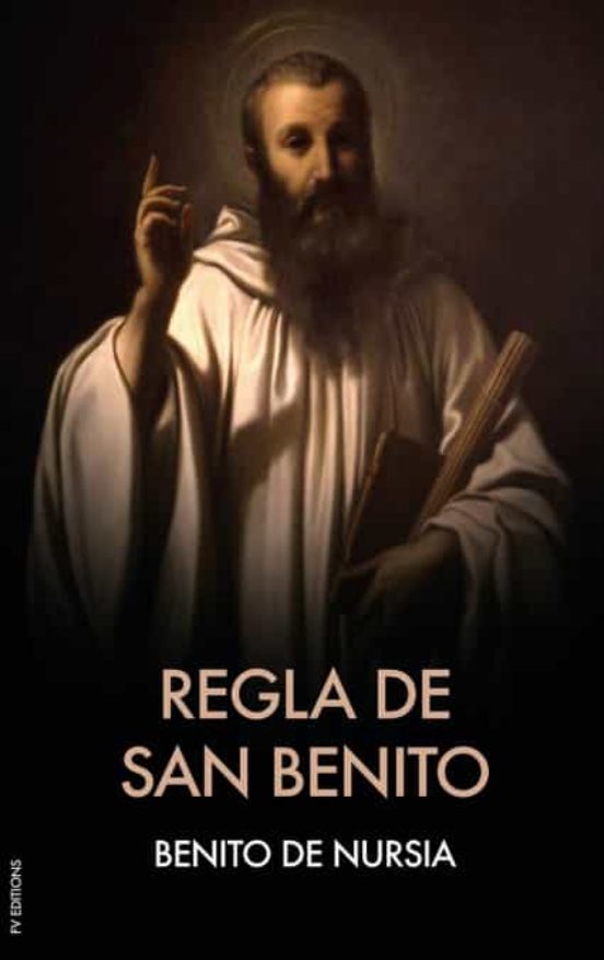 Regla De San Benito De Benito De Nursia Casa Del Libro