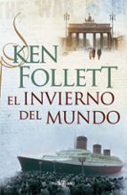 EL INVIERNO DEL MUNDO + #2#FOLLETT, KEN#3121# EL INVIERNO DEL MUNDO + #2#FOLLETT, KEN#3121#
