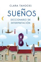 sueños: diccionario de interpretacion-clara tahoces-9788427035232